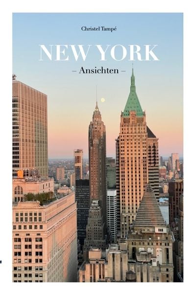 New York, Taschenbuch von Christel Tampé, Bookmundo, 9789403837727