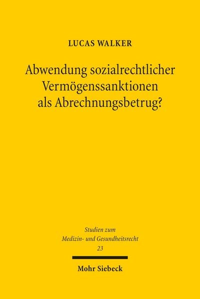 Produktbild: Abwendung sozialrechtlicher Verm&ouml;genssanktionen als Abrechnungsbetrug?