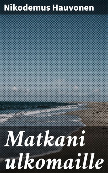 Produktbild: Matkani ulkomaille
