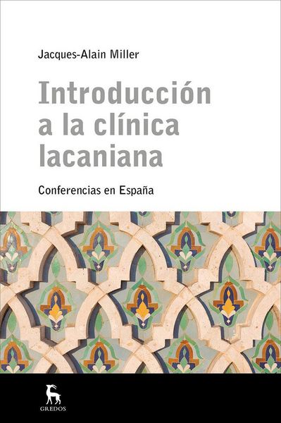 Produktbild: Introducci&oacute;n a la cl&iacute;nica lacaniana : conferencias en Espa&ntilde;a