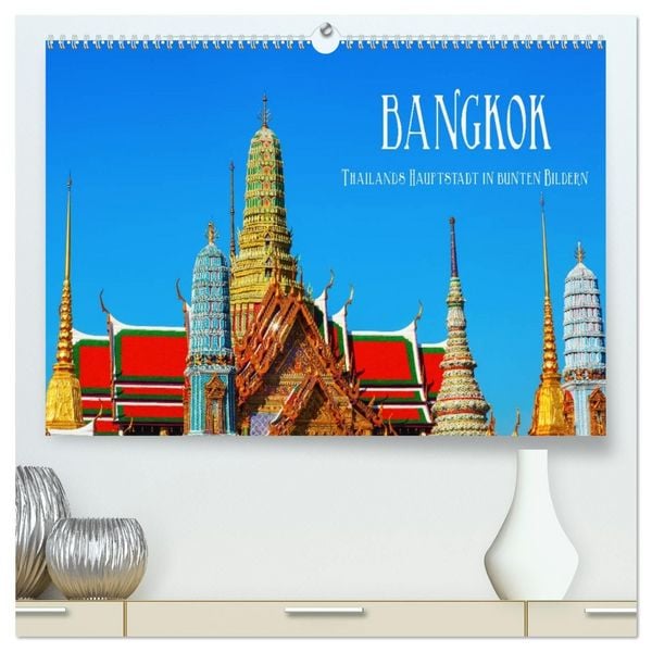 Produktbild: Bangkok - Thailands Hauptstadt in bunten Bildern (hochwertiger Premium Wandkalender 2027 DIN A2 quer), Kunstdruck in Hochglanz