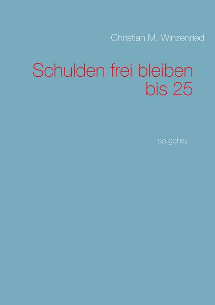 Produktbild: Schulden frei bleiben bis 25