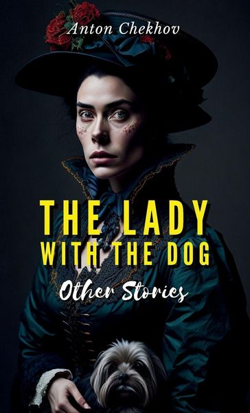 Produktbild: The Lady with The Dog and Other Stories