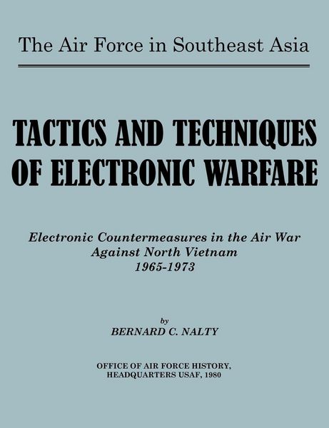 Produktbild: The Air Force in Southeast Asia. Tactics and Techniques of Electronic Warfare