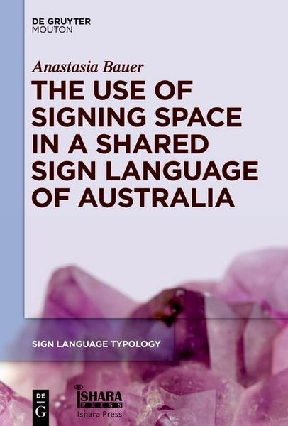 Produktbild: The Use of Signing Space in a Shared Sign Language of Australia