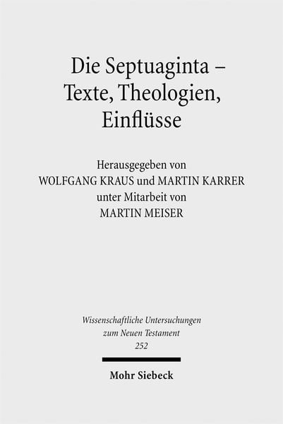 Produktbild: Die Septuaginta - Texte, Theologien, Einfl&uuml;sse