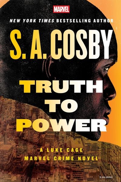 Produktbild: Truth to Power: A Luke Cage Marvel Crime Novel