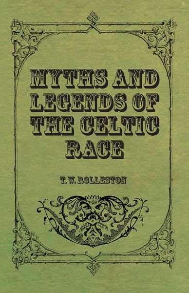 Produktbild: Myths and Legends of the Celtic Race