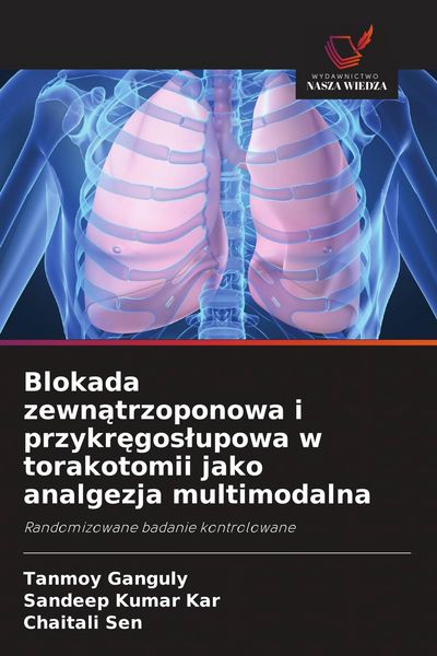 Produktbild: Blokada zewn&iquest;trzoponowa i przykr&iquest;gos&iquest;upowa w torakotomii jako analgezja multimodalna