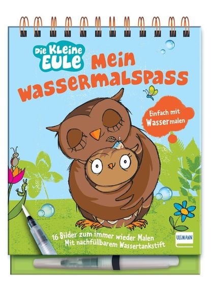 Mein Wassermalspaß - Die kleine Eule, Gebundene Ausgabe von Susanne Weber, Ullmann Medien, 978-3-7415-2757-9