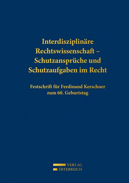 Produktbild: Interdisziplin&auml;re Rechtswissenschaft - Schutzanspr&uuml;che und Schutzaufgaben im Recht