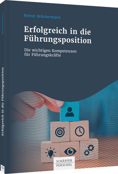 Erfolgreich in die Führungsposition, Taschenbuch von Reiner Bröckermann, Schäffer-Poeschel, 9783791055268