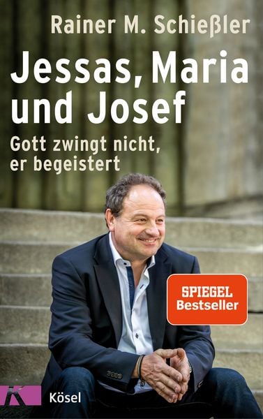 Jessas, Maria und Josef, Gebundene Ausgabe von Rainer M. Schiessler, Kösel, 978-3-466-37208-9