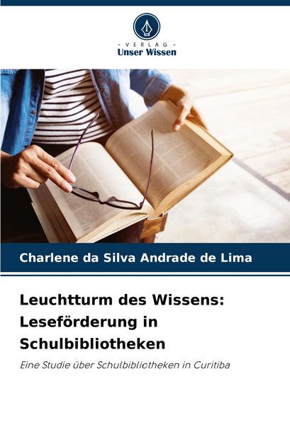 Produktbild: Leuchtturm des Wissens: Lesef&ouml;rderung in Schulbibliotheken