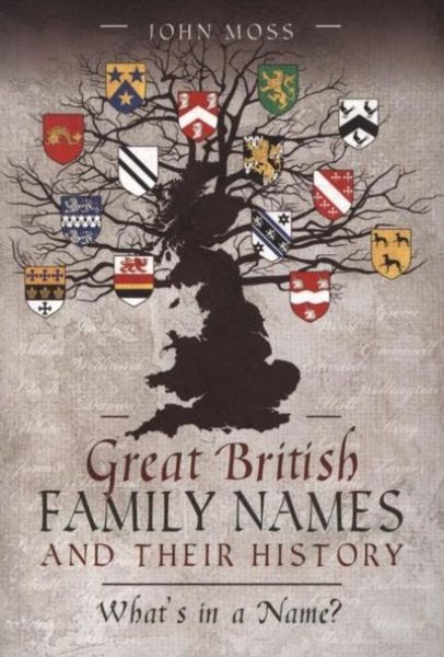 Produktbild: Moss, J: Great British Family Names and Their History