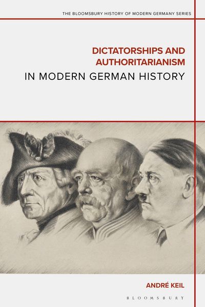 Produktbild: Dictatorships and Authoritarianism in Modern German History