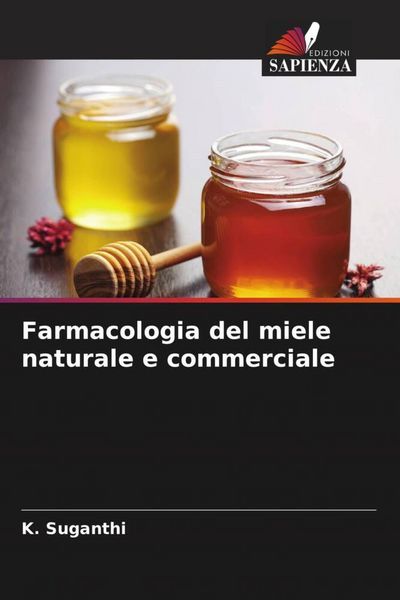 Produktbild: Farmacologia del miele naturale e commerciale