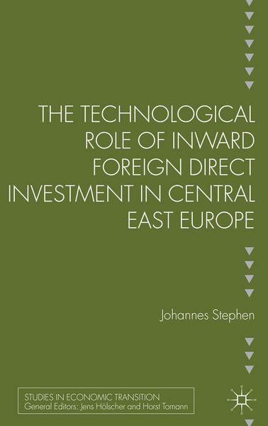 Produktbild: The Technological Role of Inward Foreign Direct Investment in Central East Europe