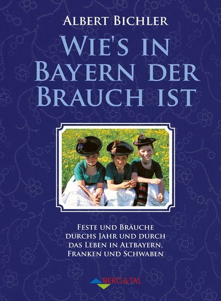 Produktbild: Wie&rsquo;s in Bayern der Brauch ist
