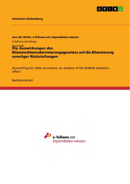 Produktbild: Die Auswirkungen des Bilanzrechtsmodernisierungsgesetzes auf die Bilanzierung sonstiger R&uuml;ckstellungen