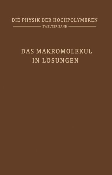 Das Makromolekül in Lösungen, Taschenbuch von , Springer Berlin, 9783642926112