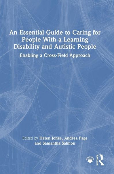 Produktbild: An Essential Guide to Caring for People With a Learning Disability and Autistic People