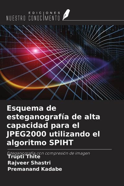 Produktbild: Esquema de esteganograf&iacute;a de alta capacidad para el JPEG2000 utilizando el algoritmo SPIHT