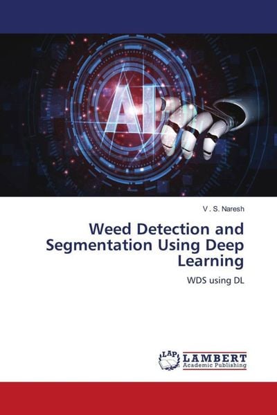 Produktbild: Weed Detection and Segmentation Using Deep Learning