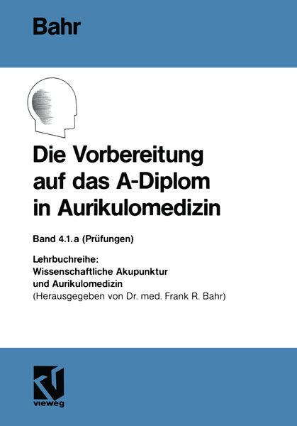 Produktbild: Die Vorbereitung auf das A-Diplom in Aurikulomedizin