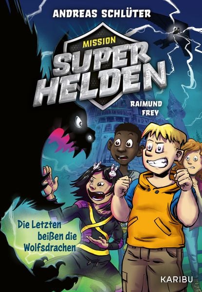 Produktbild: Mission Superhelden (Band 1) &ndash; Die Letzten bei&szlig;en die Wolfsdrachen
