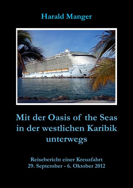 Produktbild: Mit der Oasis of the Seas in der westlichen Karibik unterwegs