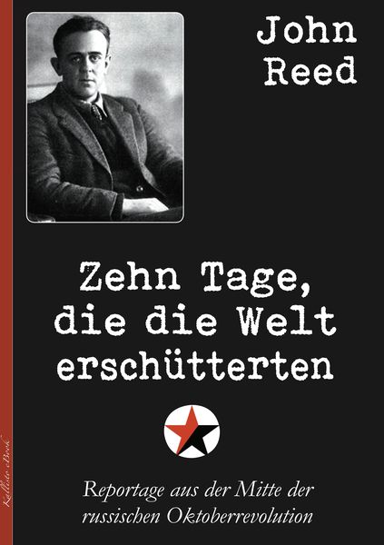 Produktbild: John Reed: Zehn Tage, die die Welt ersch&uuml;tterten