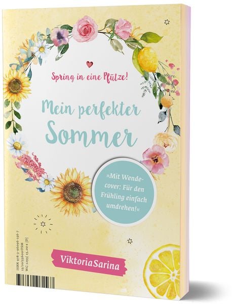 Spring in eine Pfütze! Mein perfekter Frühling/ Mein perfekter Sommer, Taschenbuch von ViktoriaSarina, Community Editions, 9783960961567