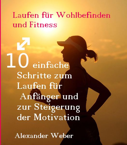 Produktbild: Laufen f&uuml;r Wohlbefinden und Fitness