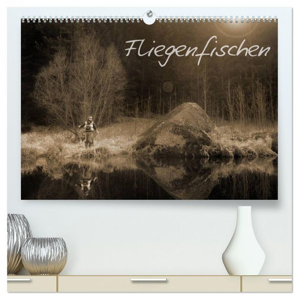 Produktbild: Fliegenfischen (hochwertiger Premium Wandkalender 2026 DIN A2 quer), Kunstdruck in Hochglanz