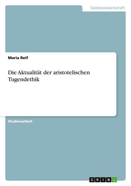 Produktbild: Die Aktualit&auml;t der aristotelischen Tugendethik