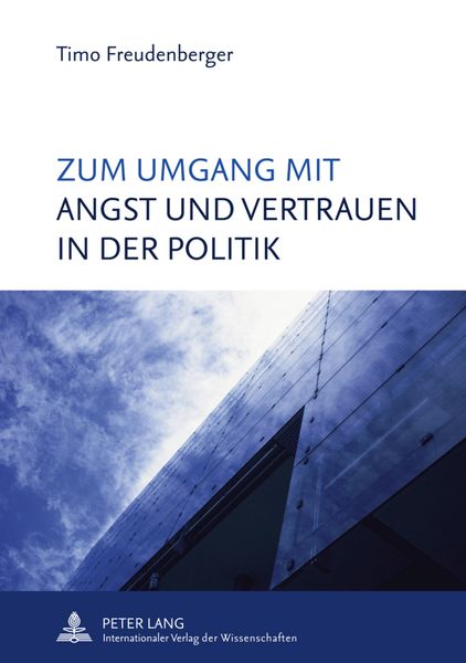 Produktbild: Zum Umgang mit Angst und Vertrauen in der Politik