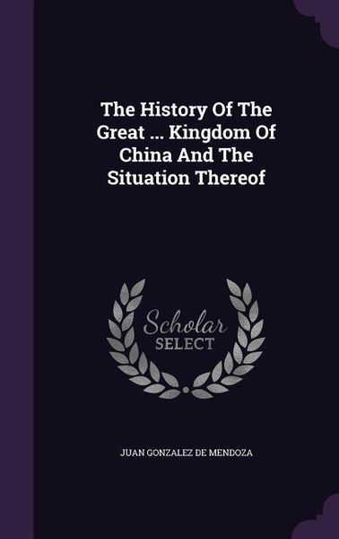 Produktbild: The History Of The Great ... Kingdom Of China And The Situation Thereof