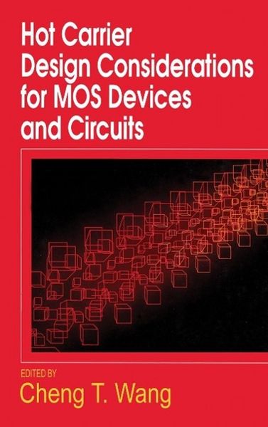 Produktbild: Hot Carrier Design Considerations for MOS Devices and Circuits