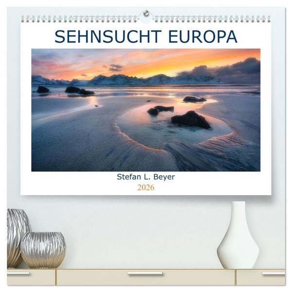 Produktbild: Sehnsucht Europa (hochwertiger Premium Wandkalender 2026 DIN A2 quer), Kunstdruck in Hochglanz