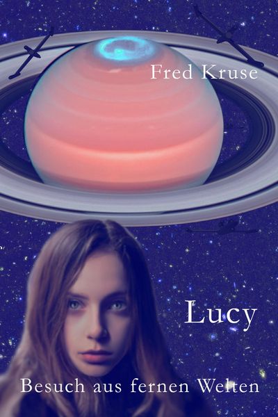 Produktbild: Lucy - Besuch aus fernen Welten (Band 1)