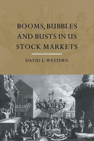 Produktbild: Booms, Bubbles and Bust in the US Stock Market