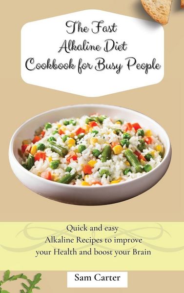 Produktbild: The Fast Alkaline Diet Cookbook for Busy People