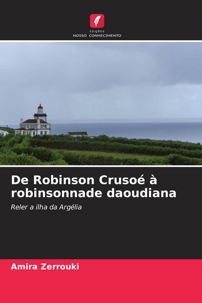 Produktbild: De Robinson Cruso&eacute; &agrave; robinsonnade daoudiana