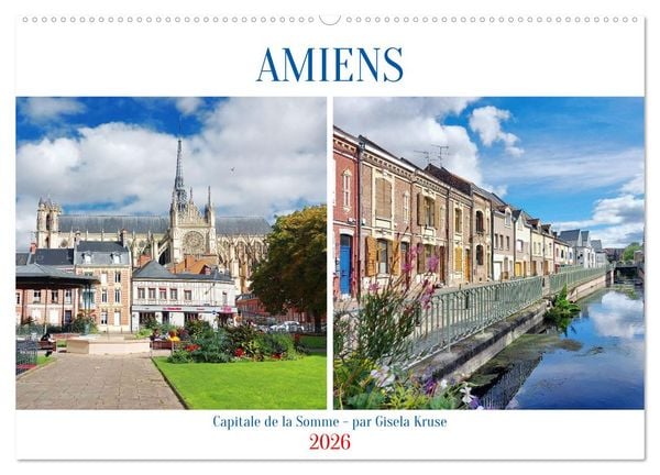 Produktbild: Amiens - Capitale de la Somme (Calendrier mural 2026 DIN A2 vertical), CALVENDO calendrier mensuel