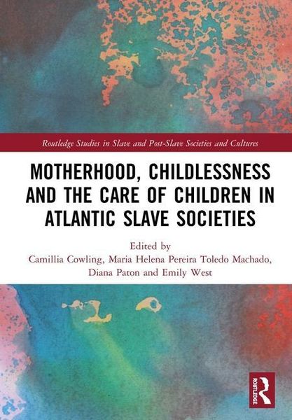 Produktbild: Motherhood, Childlessness and the Care of Children in Atlant