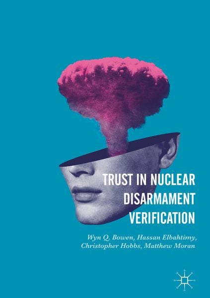 Produktbild: Trust in Nuclear Disarmament Verification