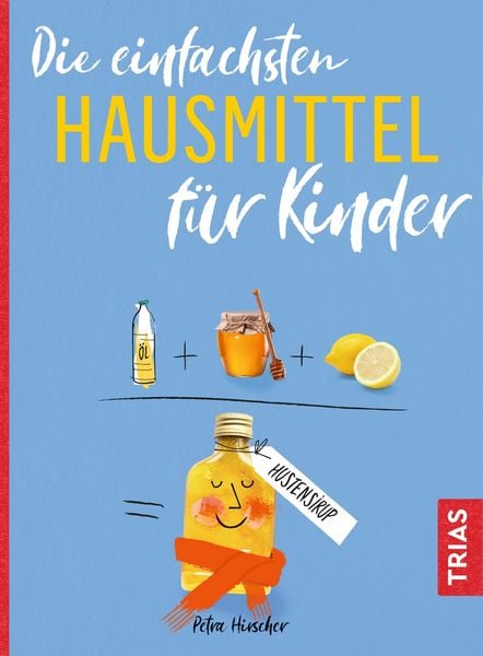Produktbild: Die einfachsten Hausmittel f&uuml;r Kinder