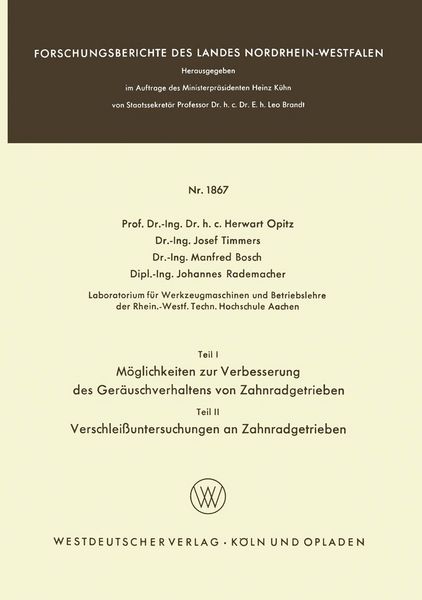 Produktbild: Teil I: M&ouml;glichkeiten zur Verbesserung des Ger&auml;uschverhaltens von Zahnradgetrieben. Teil II: Verschlei&szlig;untersuchungen an Zahnradgetrieben