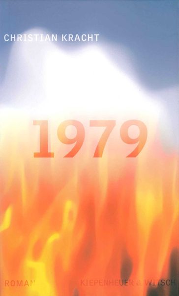 1979, Gebundene Ausgabe von Christian Kracht, Kiepenheuer & Witsch, 978-3-462-03024-2